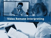 Video Remote Interpreting