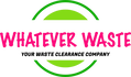 Whatever Waste Ltd