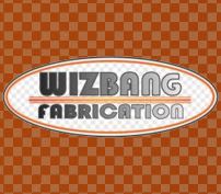 Wizbang Fabrication