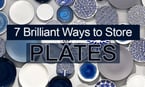 7 Brilliant Ways to Store Plates