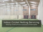 Indoor Cricket Netting Servicing