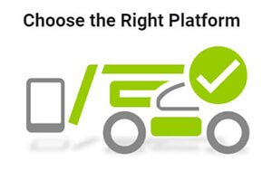 Choose the Right Platform