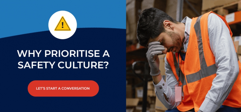 Why Prioritise Your Workforce Safety Culture?