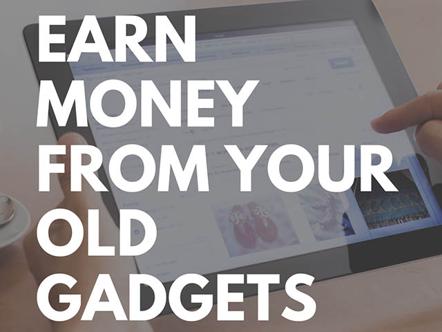 Get Cash for Your Old Gadgets