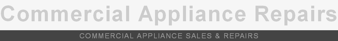 Commercial Appliance Repairs
