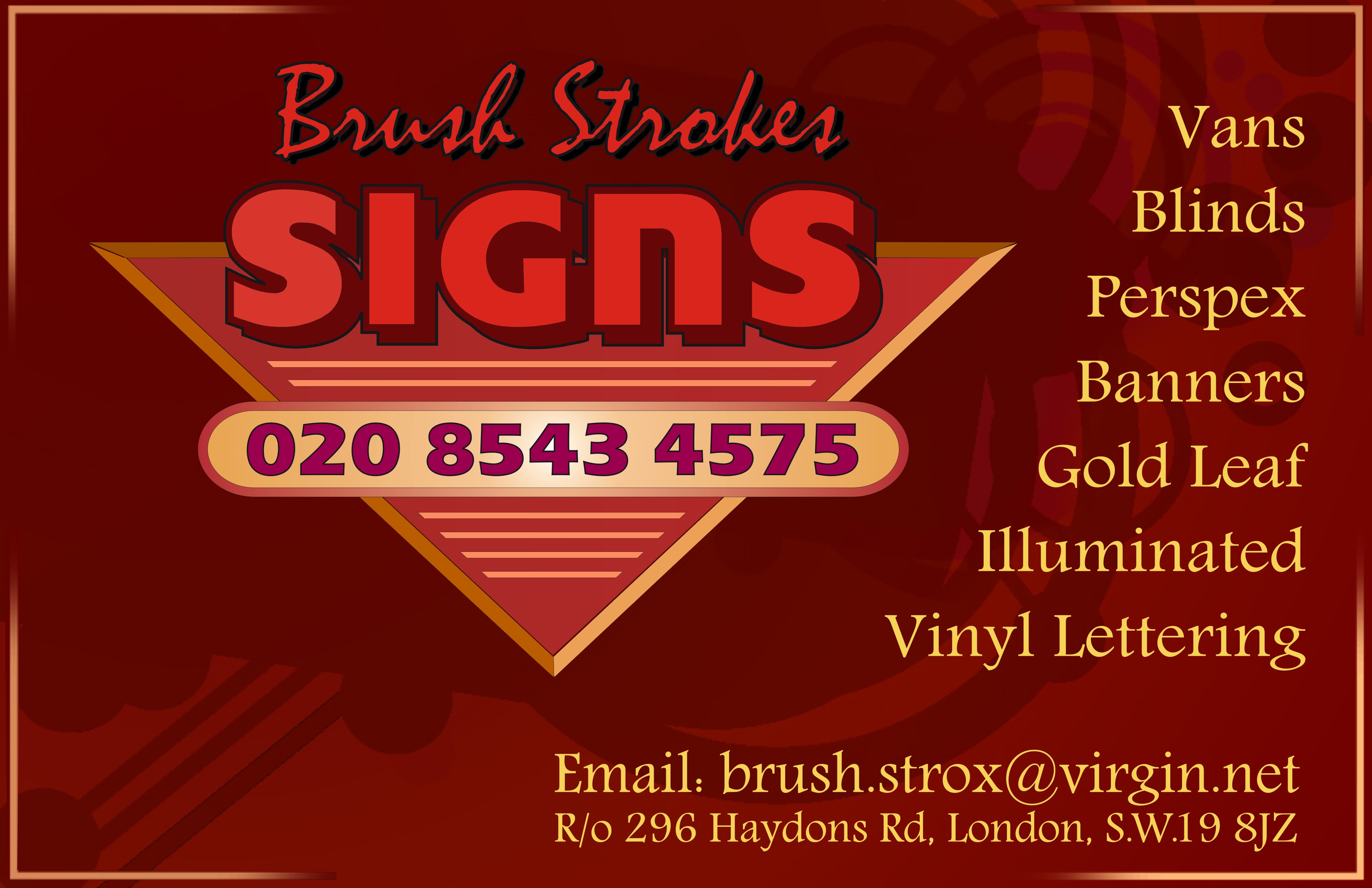 Brush Strokes Signs, Wimbledon , sw19 8jz