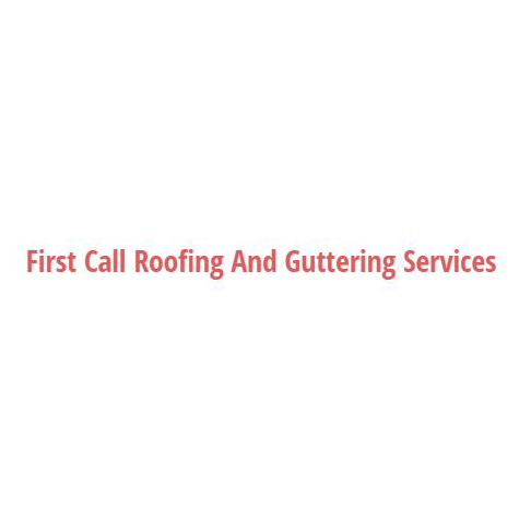 First Call Roofing And Guttering Servies